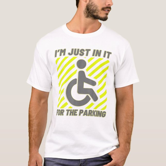 Rullstolens avaktiverade parkering.. Jag är bara m T Shirt (Framsida)