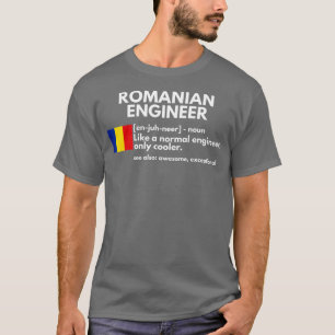 Rumänska Ingenjör Definition Funny Rumänien Gift T Shirt