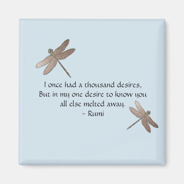 Rumi Desires Quote & Dragonfly Magnet (Framsidan)