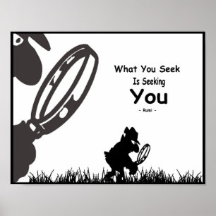 Rumi inspiration. Vad du söker är att söka dig. Poster
