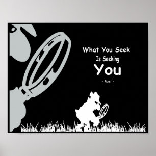 Rumi inspiration. Vad du söker är att söka dig. Poster