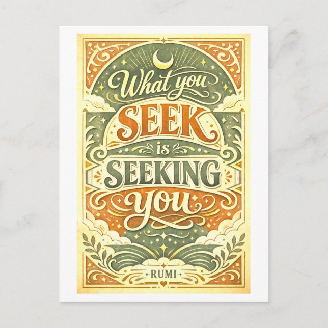 Rumi Quote: What You Seek Is Seeking You Vykort (Framsida)