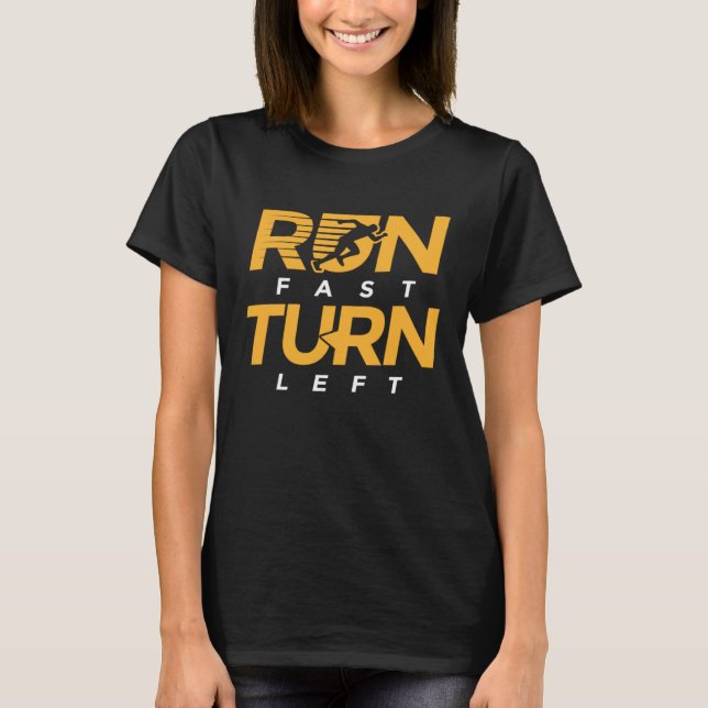 Run Fast Turn Left Track and Field Marathon Runner T Shirt (Framsida)