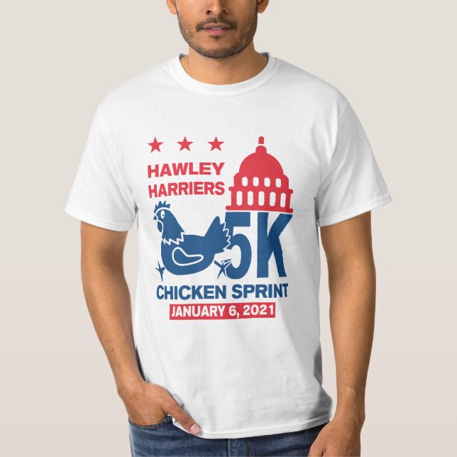 Run Hawley Run Capitol Chicken Sprint January 6 5K T Shirt (Framsida)