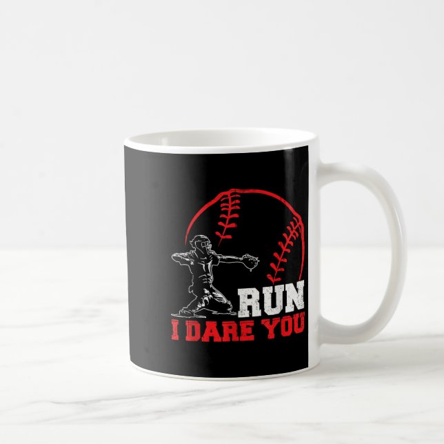 Run I Dare You Funny Baseball Catcher Baseball Pla Kaffemugg (Höger)