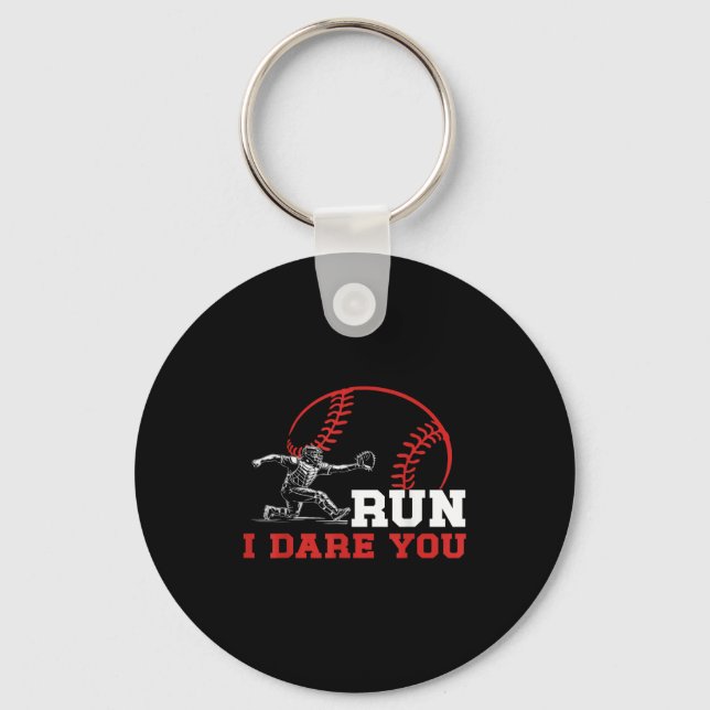 Run I Dare You Funny Baseball Catcher Baseball Pla Nyckelring (Framsida)