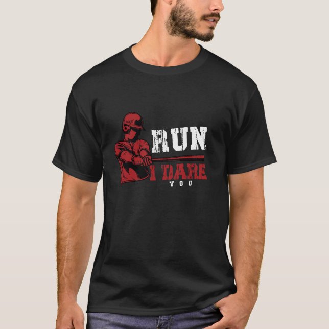 Run I Dare You Funny Baseball Catcher Baseball Pla T Shirt (Framsida)