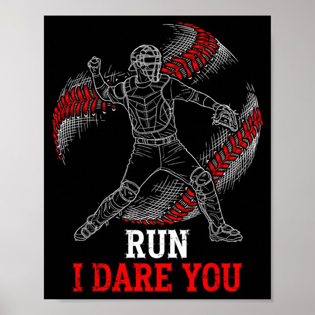 Run I Dare You Funny Baseball Catcher Graphic Play Poster (Framsidan)