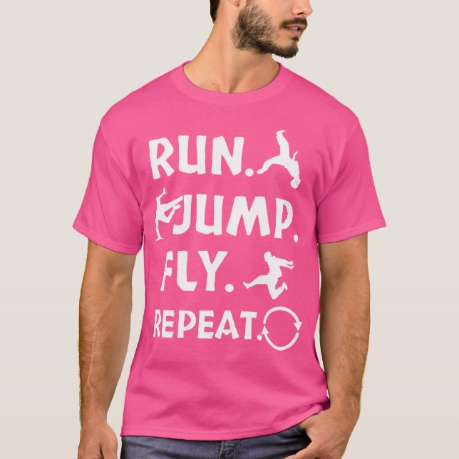 Run Jump Fly Parkour Gift Shirt Freerunning T Shirt (Framsida)