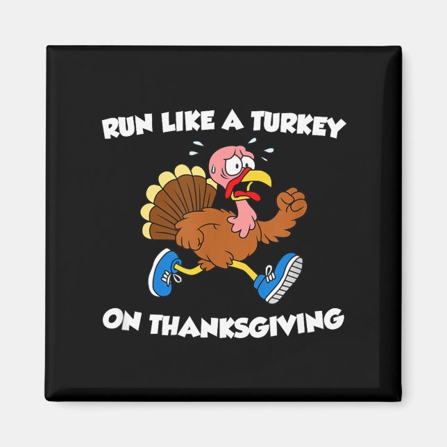 Run Like A Turkey On Thanksgiving Funny Trot  Magnet (Framsidan)