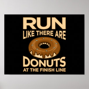 Run Like There Are Donuts Marathon Runner Running Poster