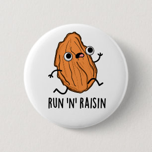 Run N Raisin Funny Food Pun Knapp