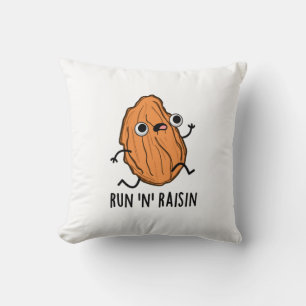Run N Raisin Funny Food Pun Kudde