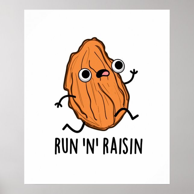 Run N Raisin Funny Food Pun Poster (Framsidan)