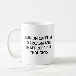 RUN ON CAFFEINE SARCASAM FUNNY ADD YOUR QUOTE KAFFEMUGG
