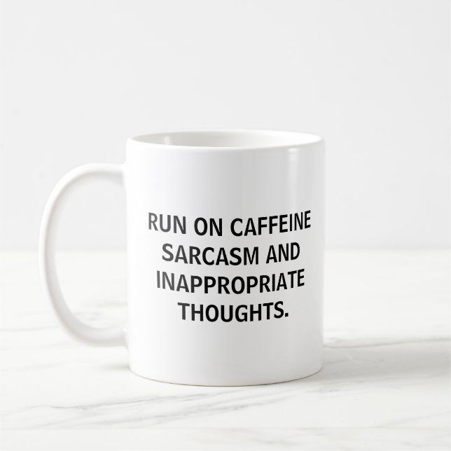 RUN ON CAFFEINE SARCASAM FUNNY ADD YOUR QUOTE KAFFEMUGG (Vänster)