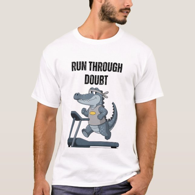 Run Through Doubt T Shirt (Framsida)