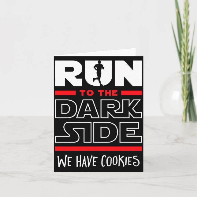 Run To The Dark Side We Have Cookies  Kort (Framsida)