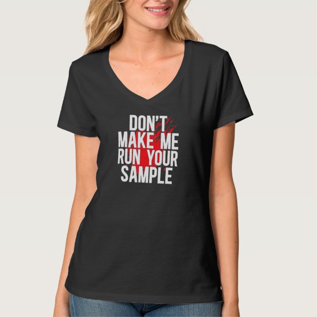 Run Your Sample Forensic Scientist Forensic Scienc T Shirt (Framsida)