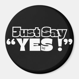 Runda magnet : Just Yes (svart)