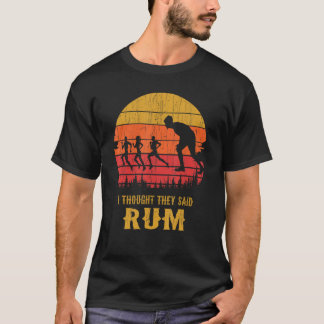RUNNING 365 Jag trodde att de sa Rum FUNNY Springe T Shirt