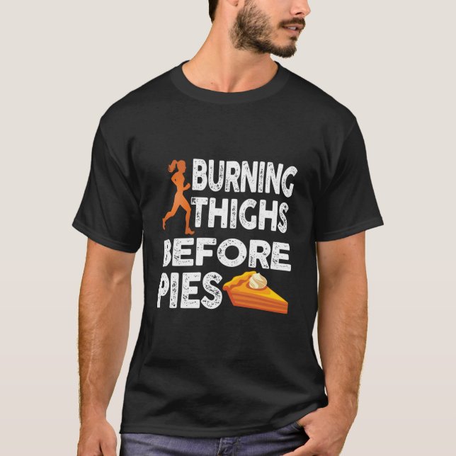 Running Burning Thighs Before Pies Runner T Shirt (Framsida)