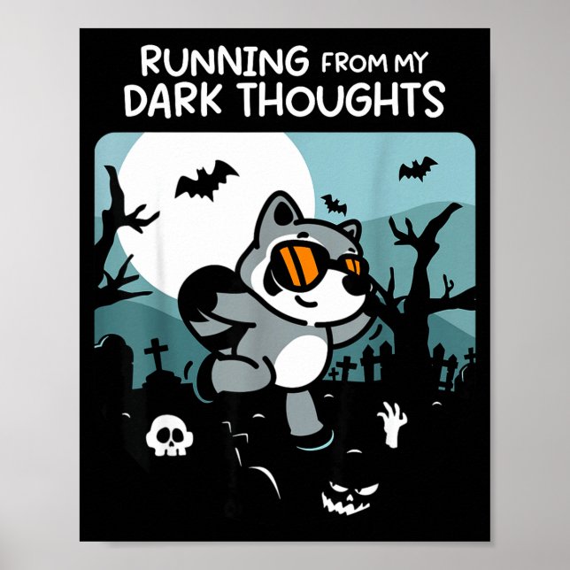 Running From My Dark Thoughts Funny Raccoon Hallow Poster (Framsidan)