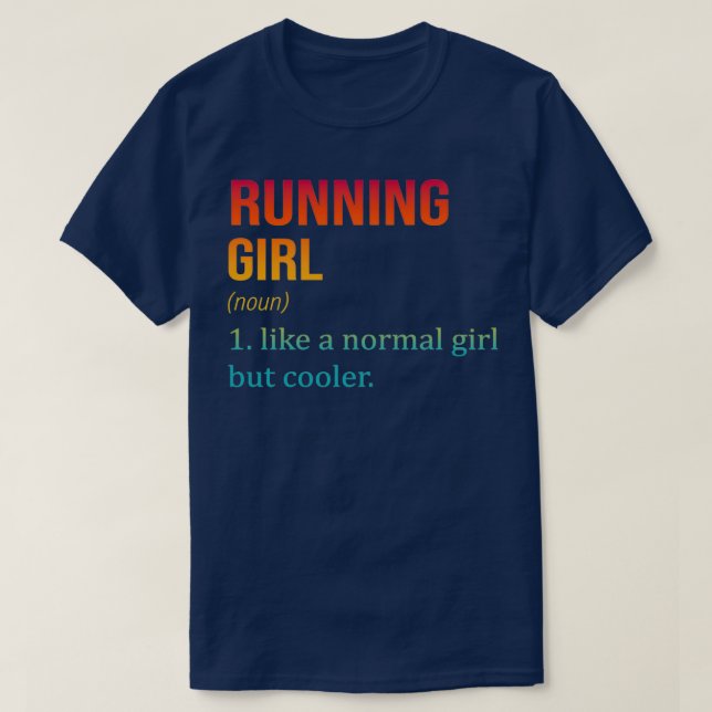 RUNNING Girl som en vanlig flicka men Cooler Funny T Shirt (Design framsida)