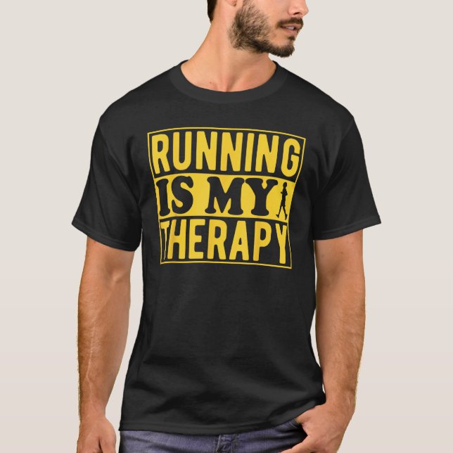 Running Is My Therapy Marathon Runner Road Maratho T Shirt (Framsida)