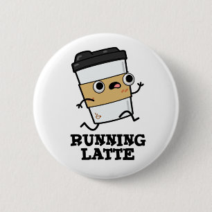 Running Latte Funny Coffee Pun Knapp