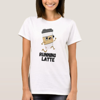 Running Latte Funny Coffee Pun T Shirt