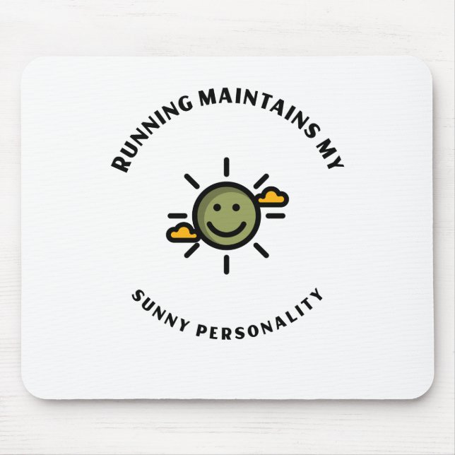 Running maintains my sunny personality musmatta (Framsidan)