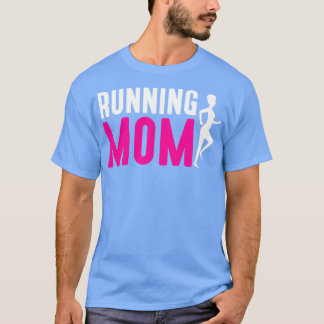 Running Mom Athlete marathon Mother Sport Runner T Shirt
