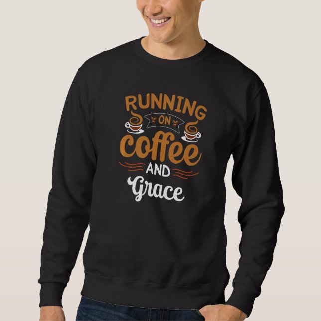 Running On Coffee And Grace Caffeine Lover Premium Lång Ärmad Tröja (Framsida)