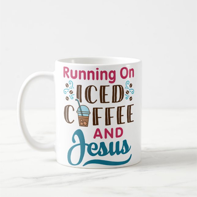 Running On Iced Coffee And Jesus Cold Brew Christi Kaffemugg (Vänster)