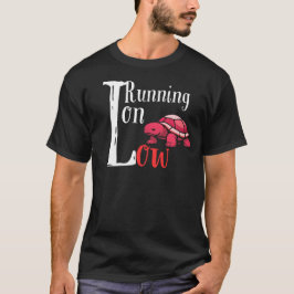 Running on Low Turtle Illustration – Calm Energy  T Shirt