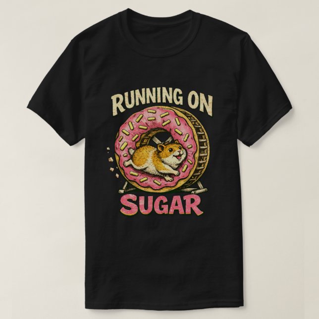 “Running on Sugar” Hyper Hamster design  T Shirt (Design framsida)