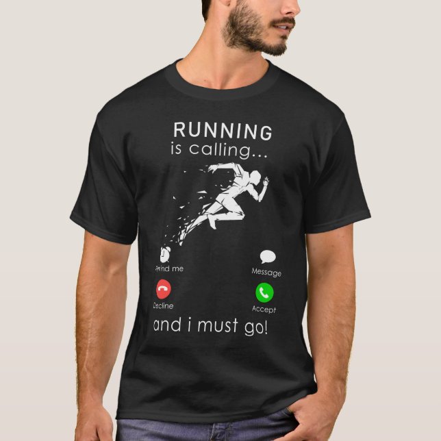 Running ringer och jag måste gå på mobil T-tröja T Shirt (Framsida)
