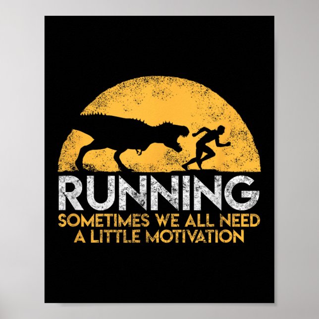 Running Sometimes We All Need A Little Motivation  Poster (Framsidan)