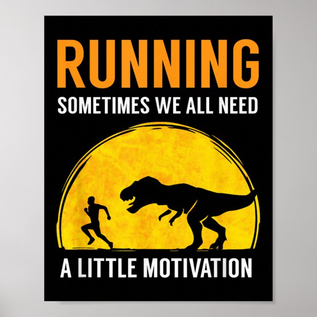 Running Sometimes We All Need A Little Motivation  Poster (Framsidan)