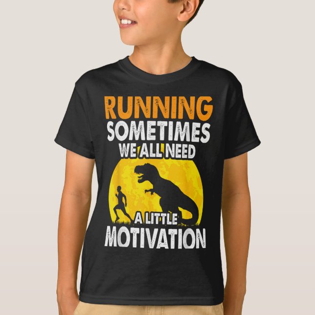 Running Sometimes We All Need A Little Motivation  T Shirt (Framsida)