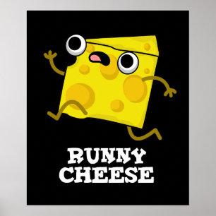 Runny Cheese Funny Food Pun Mörk BG Poster