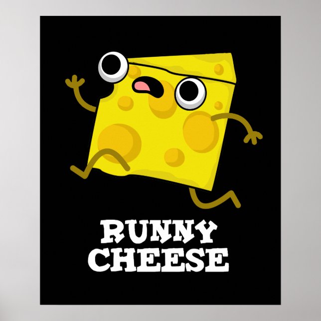 Runny Cheese Funny Food Pun Mörk BG Poster (Framsidan)