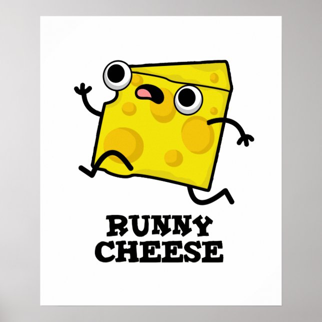 Runny Cheese Funny Food Pun Poster (Framsidan)