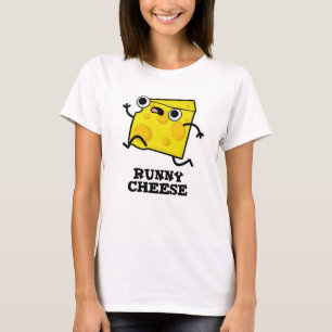 Runny Cheese Funny Food Pun T Shirt