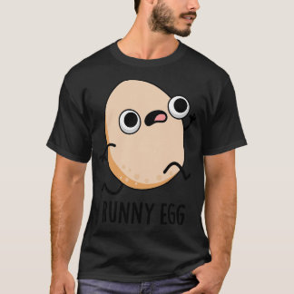 Runny Egg Cute Food Pun 1 T Shirt