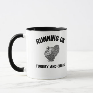 Runny on Turkey and Chaos Funny Thanksgiving mug Mugg