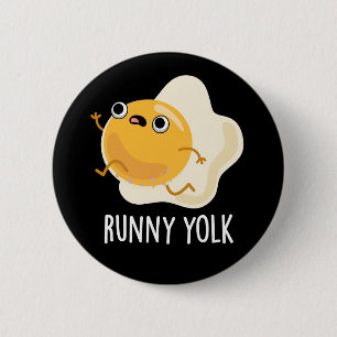 Runny Yolk Funny Food Egg Pun Mörk BG Knapp