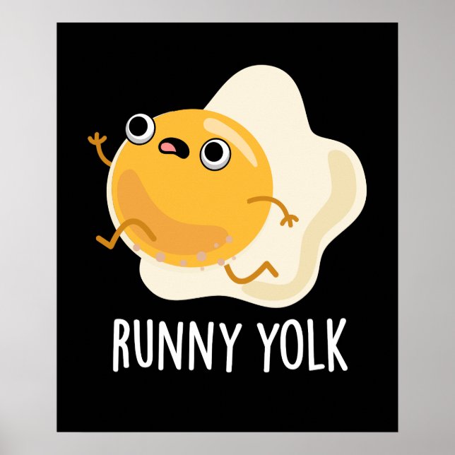 Runny Yolk Funny Food Egg Pun Mörk BG Poster (Framsidan)