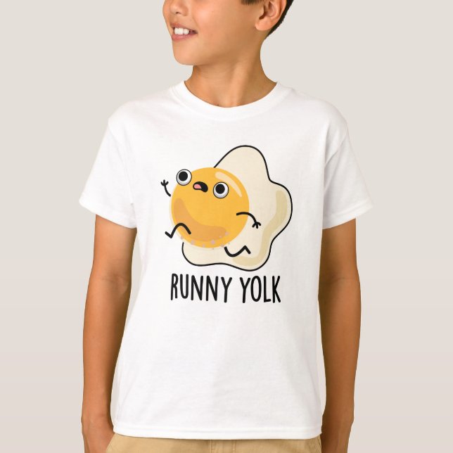 Runny Yolk Funny Food Egg Pun T Shirt (Framsida)